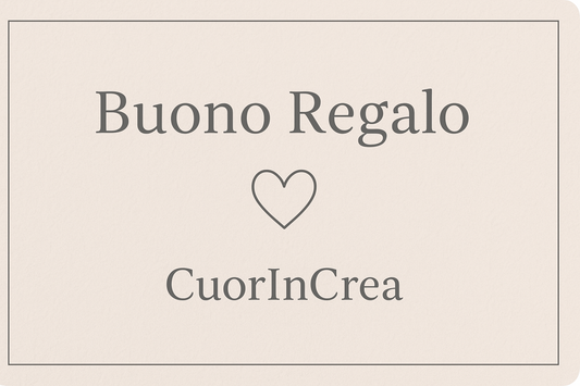 Buono Regalo CuorInCrea